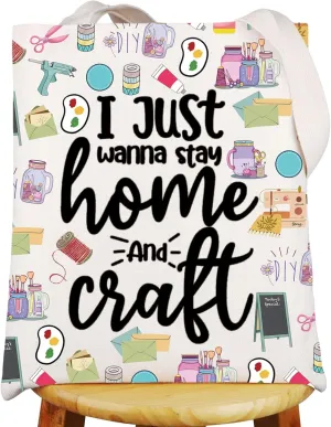 G2TUP Crafting Tote Bag Crafter Gifts I Just Wanna Stay Home And Craft Gifts Crafting Tools Shoulder Bags Craft Lovers Gift