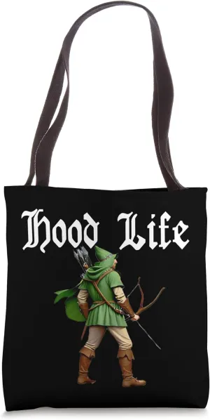 Hood Life - Robin Hood Parody Tote Bag