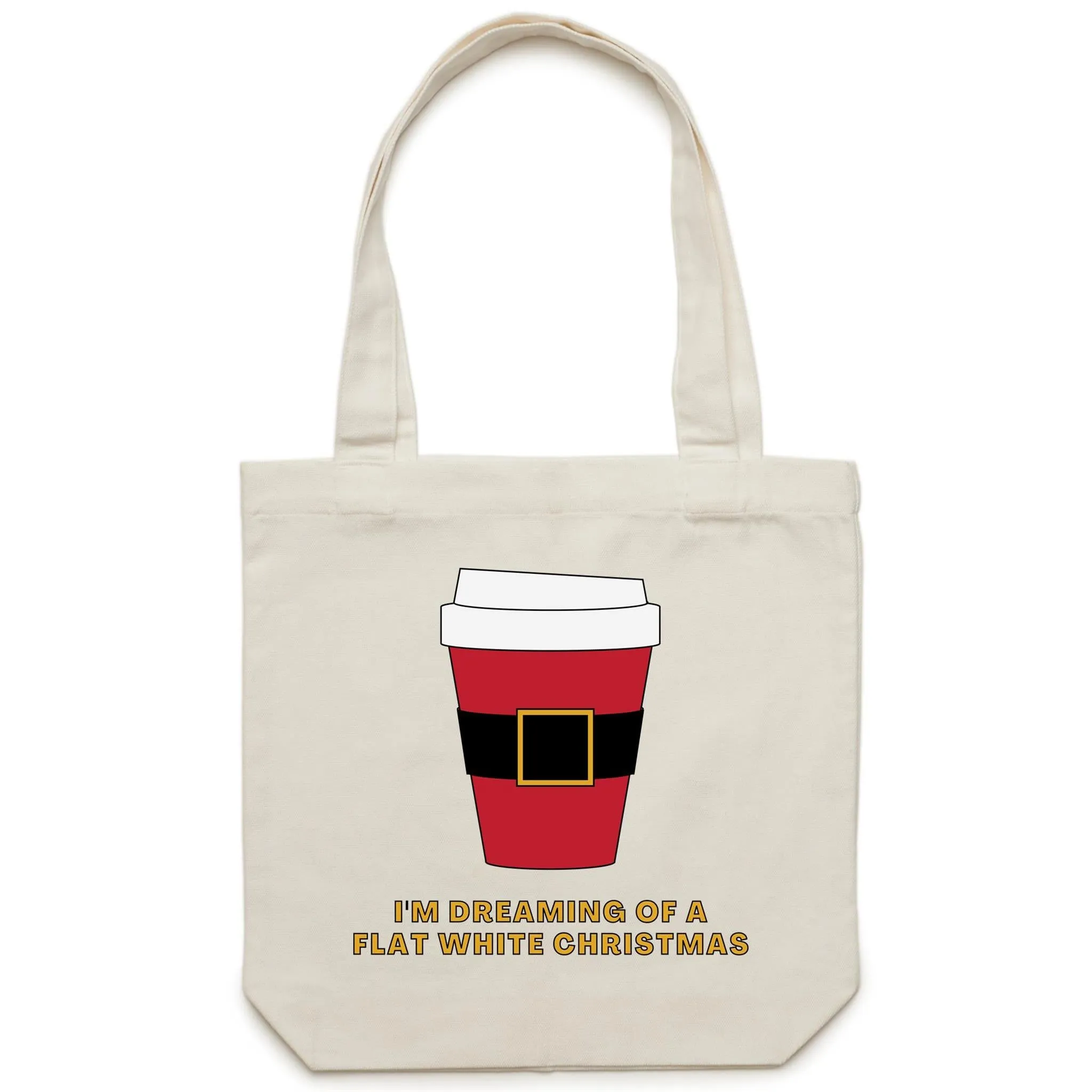 I'm Dreaming Of A Flat White Christmas, Coffee - Canvas Tote Bag