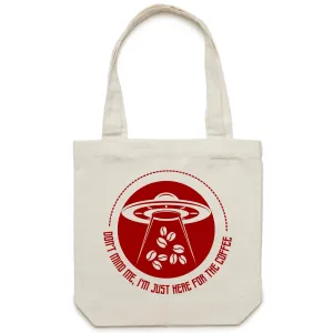 I'm Just Here For The Coffee, UFO - Canvas Tote Bag