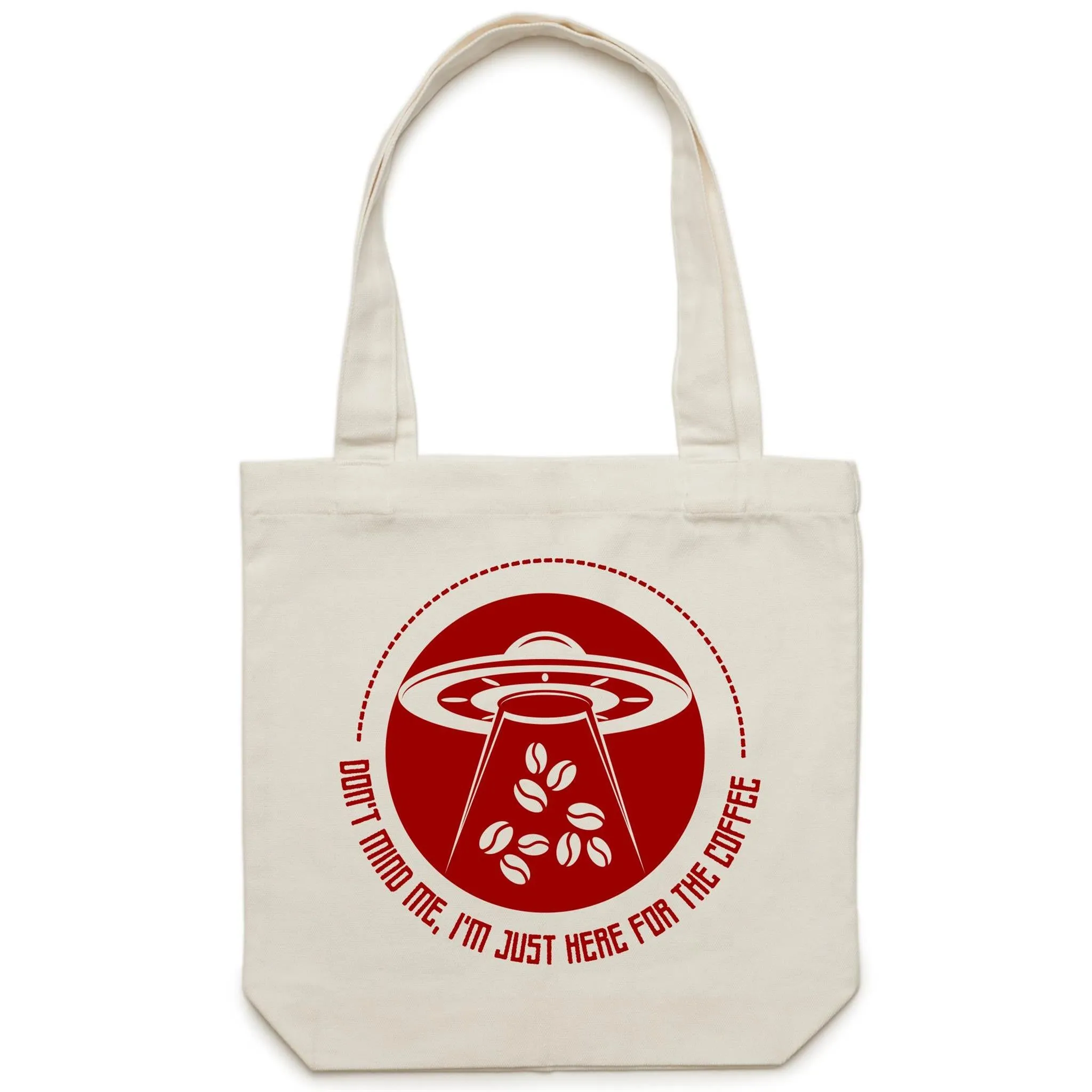 I'm Just Here For The Coffee, UFO - Canvas Tote Bag