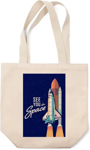 Lantern Press Space Queens Collection, Shuttle Launch, See You in Space (100% Cotton Canvas Reusable Tote Bag)