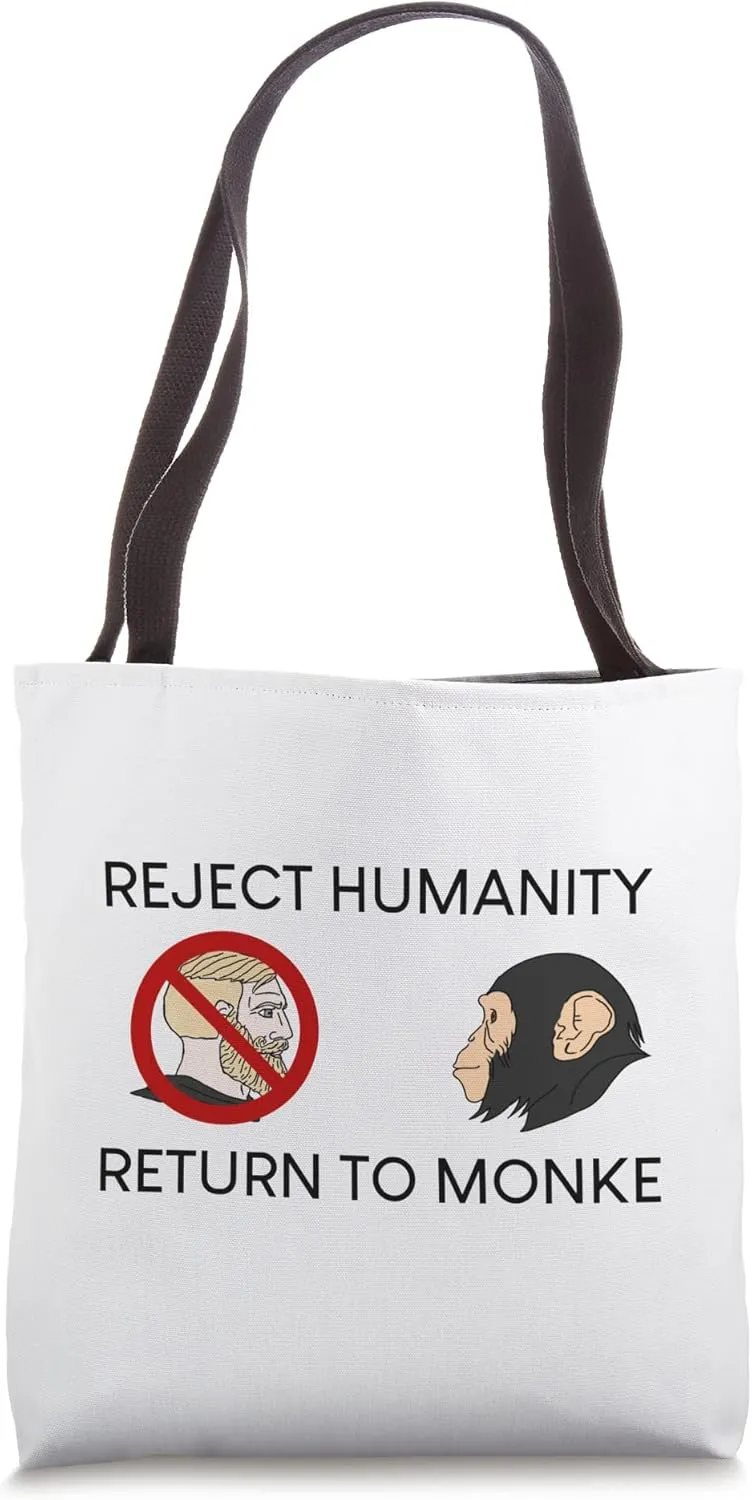 Reject Humanity, Return To Monke Classic Version Tote Bag