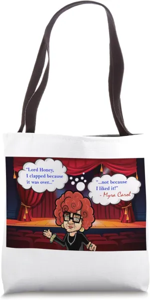 Sassy Granny Myra Carol "It's over" Tote Bag